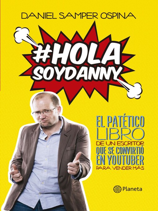Title details for Hola, soy Danny by Daniel Samper Ospina - Available